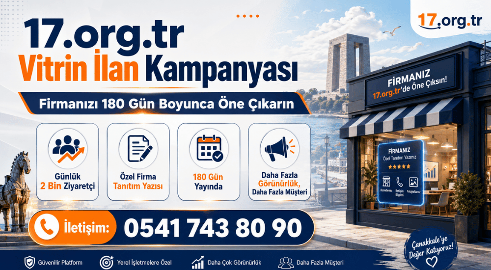 Firmanızı 180 Gün Boyunca Çanakkale’nin Vitrinine Taşıyın!