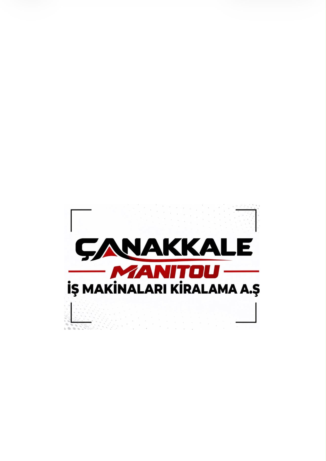 Çanakkale Manitou İş Makinaları Kiralama San.Tic.A.Ş.